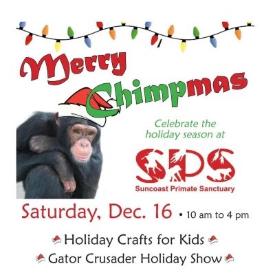 Chimpmas- A Holiday Affair, Suncoast Primate Sanctuary Foundation, Inc ...