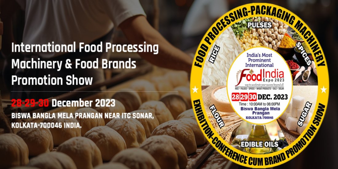 Food India Expo 2023, Biswa Bangla Mela Prangan, Kolkata, 28 December