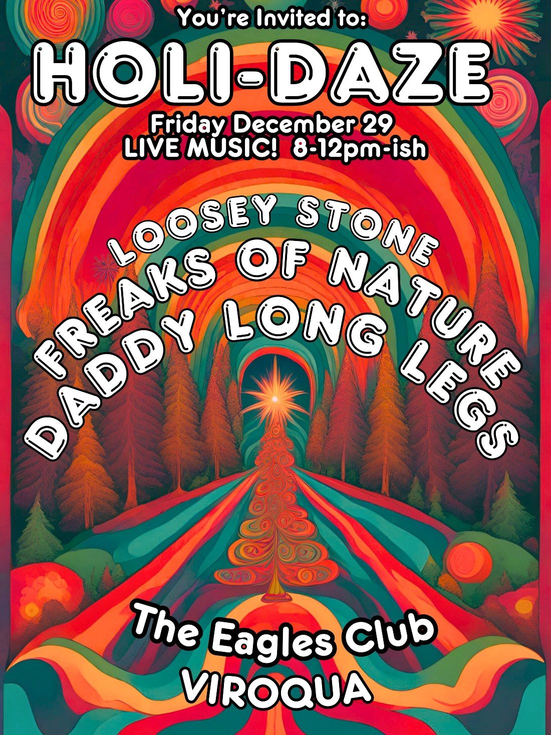 HoliDaze 3 live local bands at the Eagles Club Viroqua, Fraternal