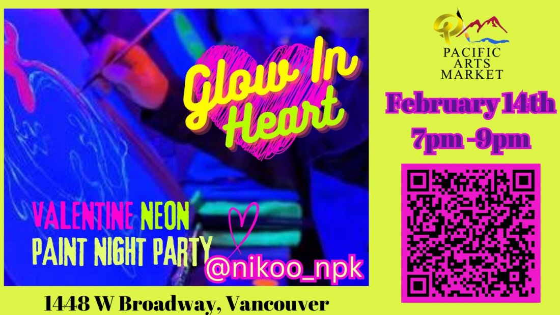 Neon Paint Night Valentines Day, Pacific Arts Market Art Gallery