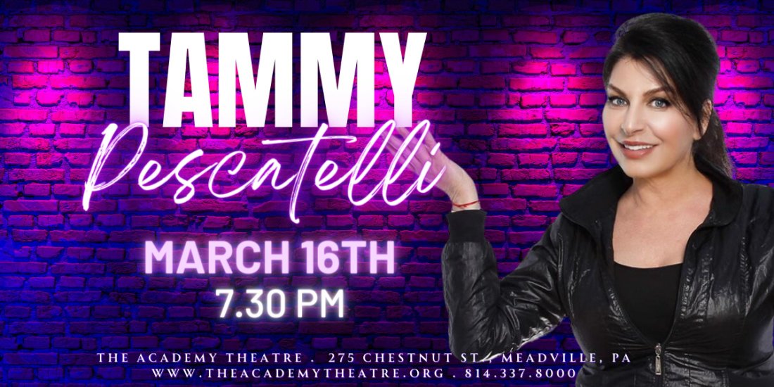 Tammy Pescatelli Live!, The Academy Theatre, Meadville, March 16 2024