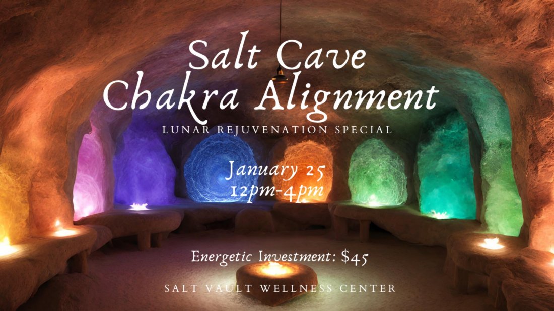 Salt Cave Chakra Alignment Lunar Rejuvenation Special, Salt Vault