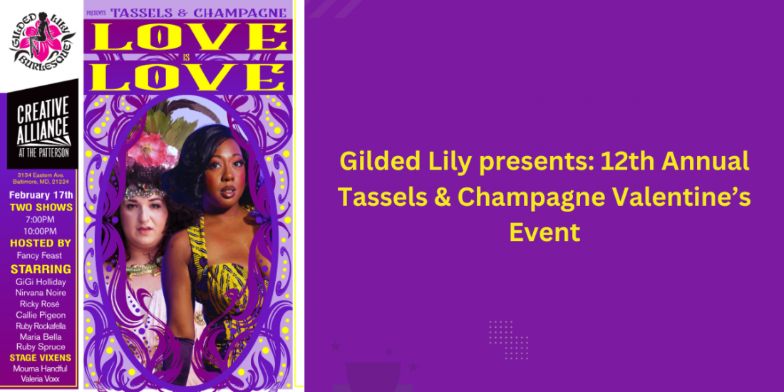 GILDED LILY PRESENTS THE 12TH ANNUAL TASSELS & CHAMPAGNE LOVE IS LOVE