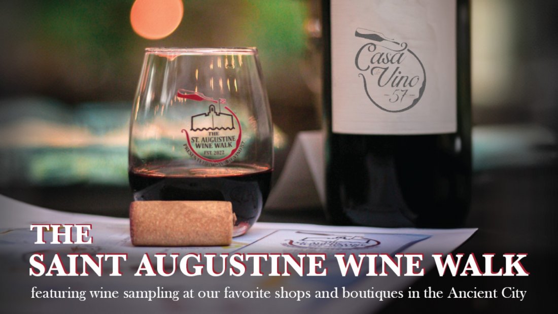The Saint Augustine Wine Walk Presented by Casa de Vino 57, Casa de Vino 57, Saint Augustine