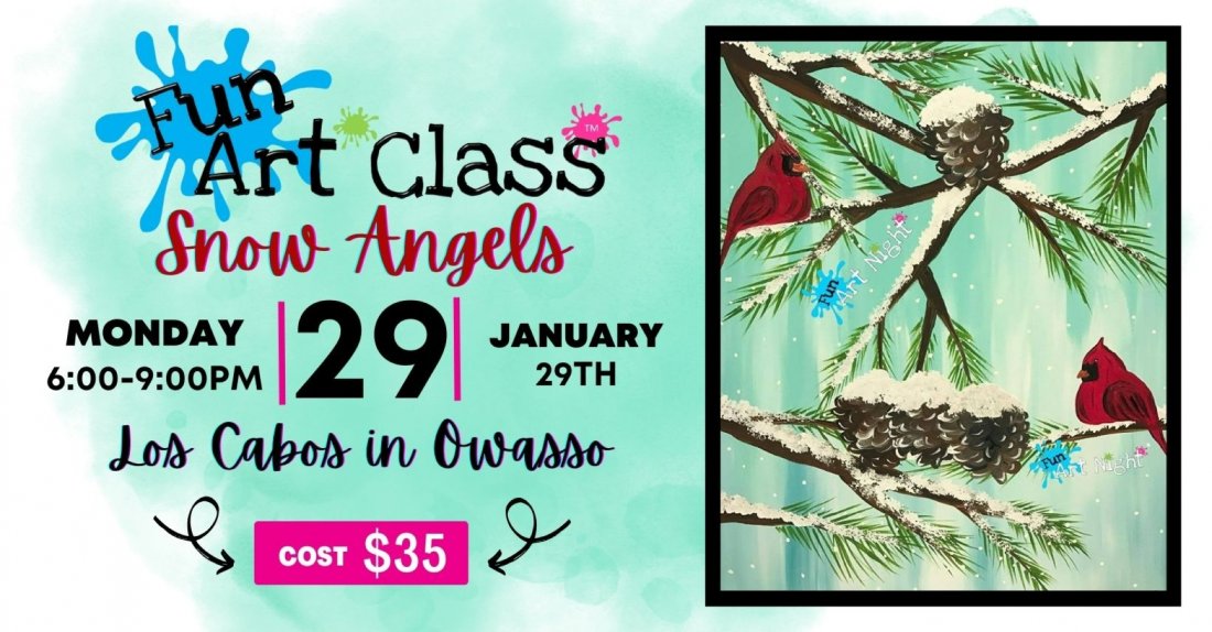 Fun Art Class Snow Angels at Los Cabos in Owasso, Los Cabos Mexican