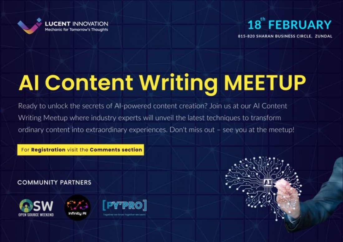 AI Content Writing Meetup, Lucent Innovation, Ahmedabad, 18 February ...