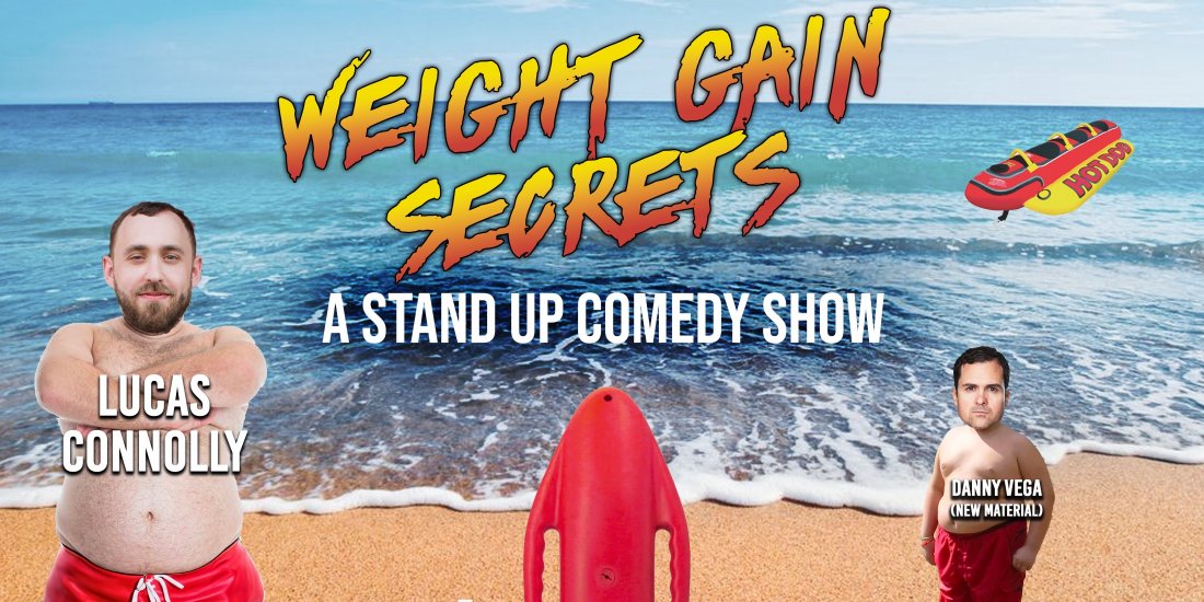 Weight Gain Secrets, A Stand-Up Comedy Show in Bakersfield, CA, Dagny's ...