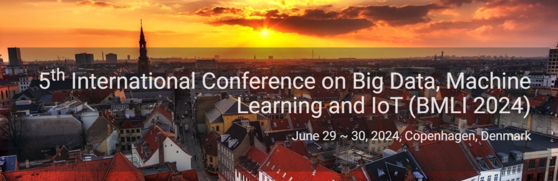 5th International Conference on Big Data, Machine Learning and IoT ...