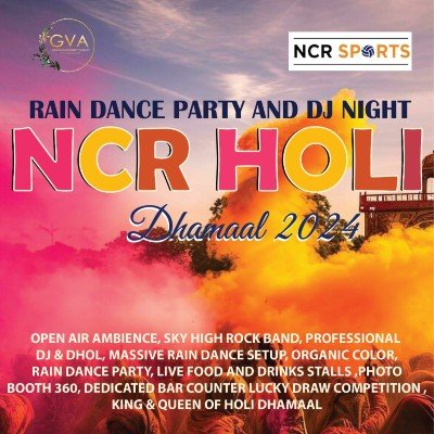 BIGGEST NCR HOLI DHAMAAL 2024 Tickets, NCR Sports Ground, Ghaziabad