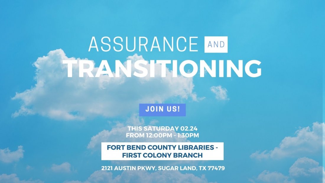 Assurance and Transitioning, First Colony Branch Library, Sugar Land ...