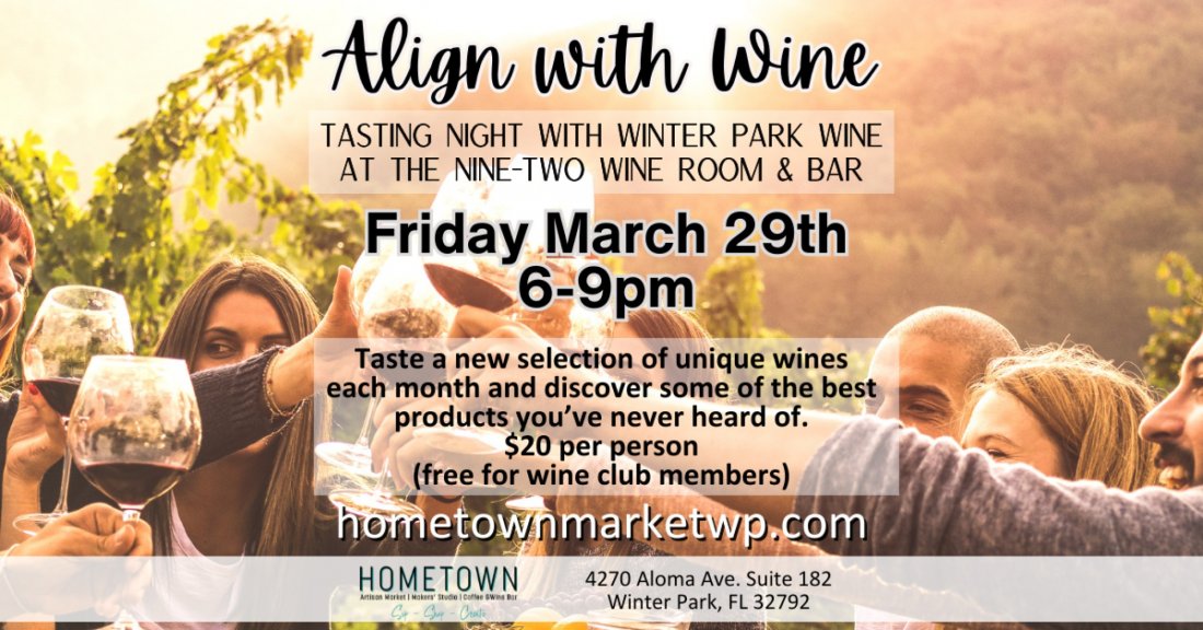Align with Wine Tasting Night with Winter Park Wine, Hometown