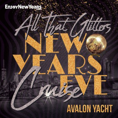 All That Glitters NYE 2025 Fireworks Cruise New York City, Skyport 