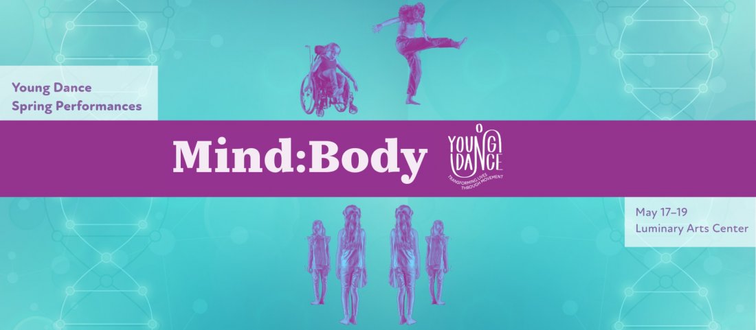 Mind:Body—Young Dance Spring Performances at the Luminary Arts Center ...