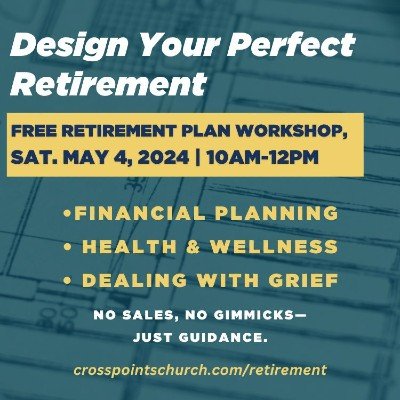 Free Retirement Workshop Tickets, Cross Points Church, Shawnee, 4 May ...