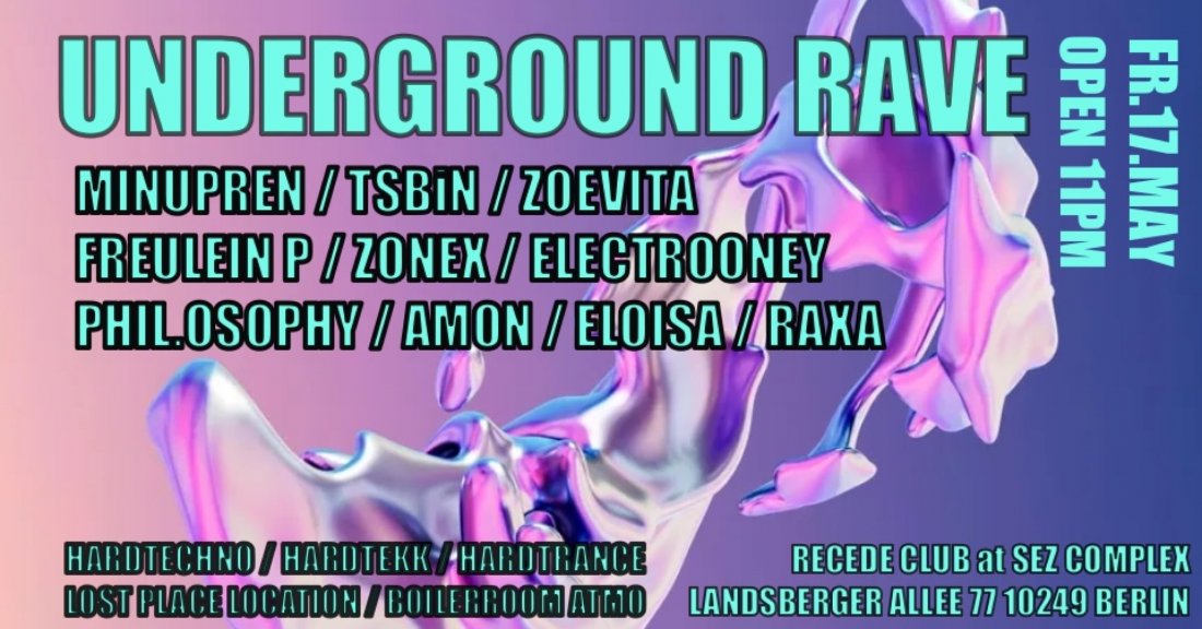 Underground Rave Berlin , Recede Club Berlin im SEZ , 17 May to 18 May ...