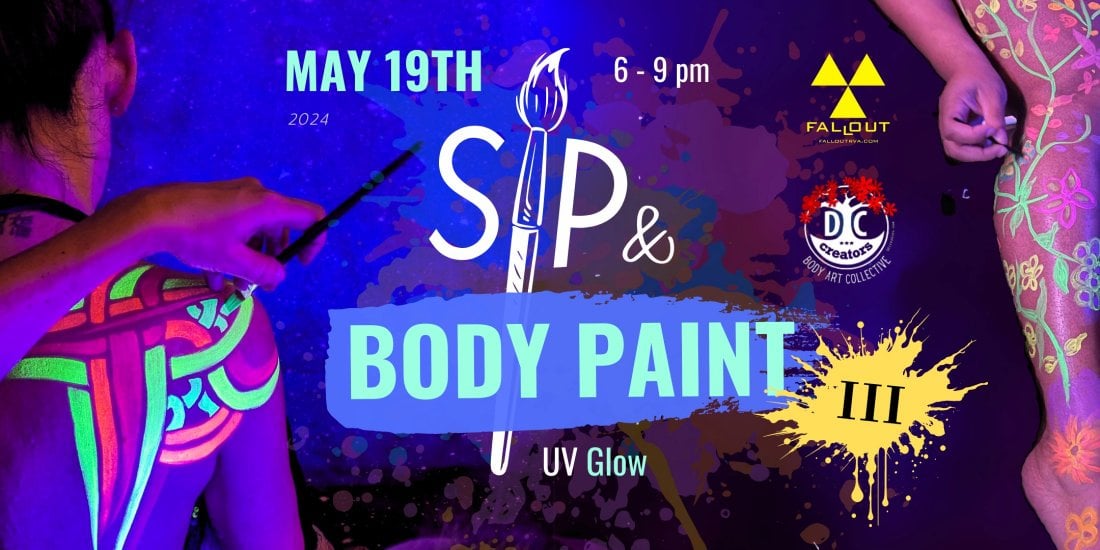 Sip & Body Paint III - UV Glow, Fallout, North 18th Street, Richmond
