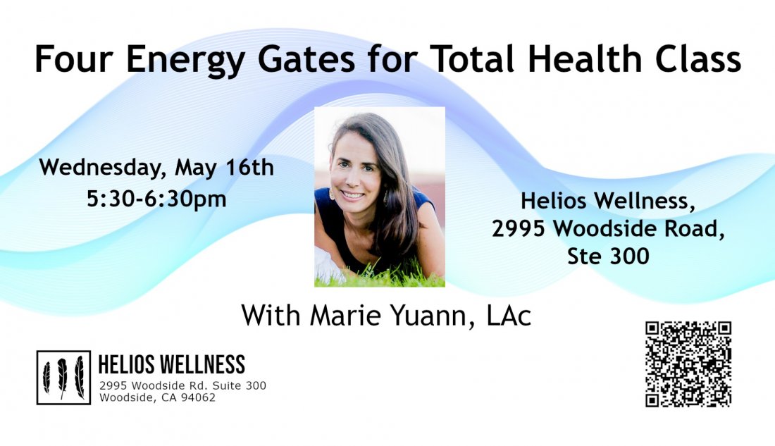Four Energy Gates for Total Health Class, Helios Wellness, Redwood City, 16 May 2024 AllEvents.in