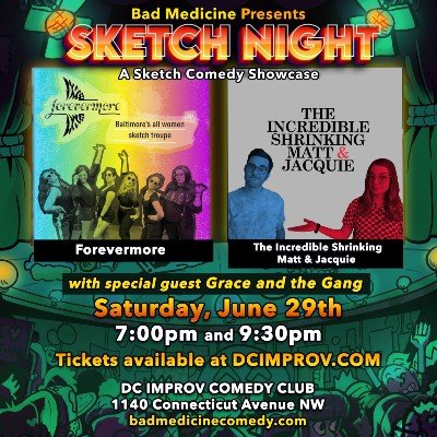 Bad Medicine presents Sketch Night, DC Improv Comedy Club, Washington, 29 June 2024 | AllEvents.in