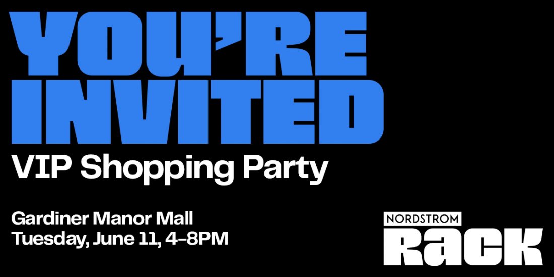 Nordstrom Rack VIP Shopping Party at Gardiner Manor Mall Tickets
