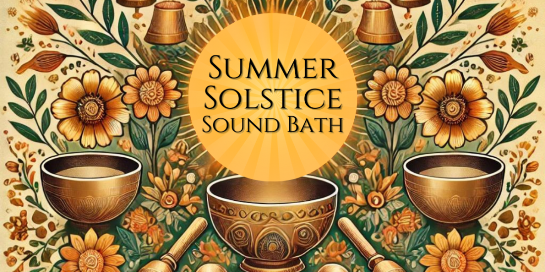 Summer Solstice Sound Bath, Singing Bowls of the Rockies, Colorado