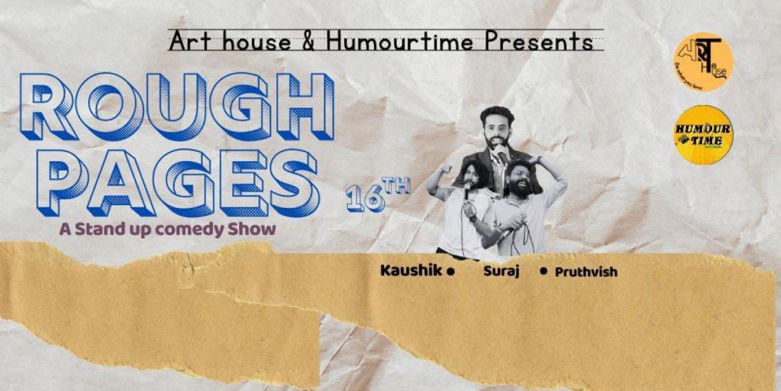 Rough Pages - A Stand up Comedy Show, Art house India, Ahmedabad, 30 ...
