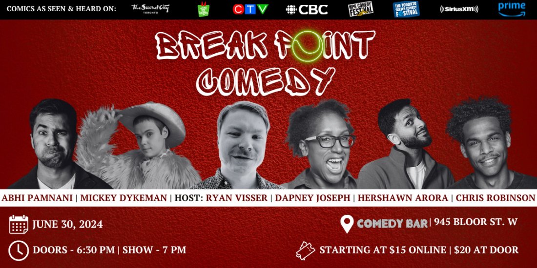 Break Point Comedy - Canada Day Edition, Comedy Bar, Bloor Street West ...