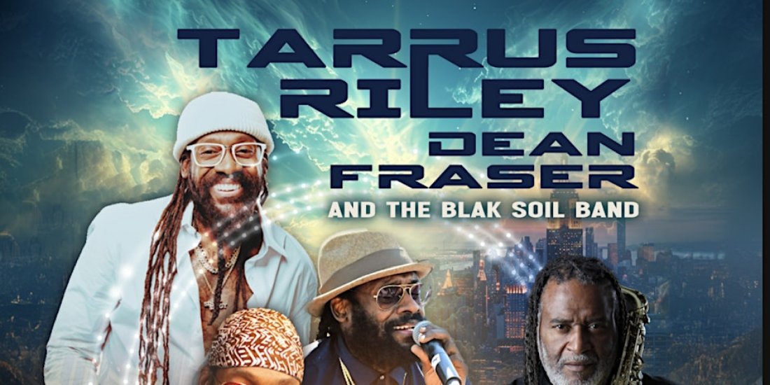 Tarrus Riley with Dean Fraser & The Blak Soil Band Tickets, Ocean Mist