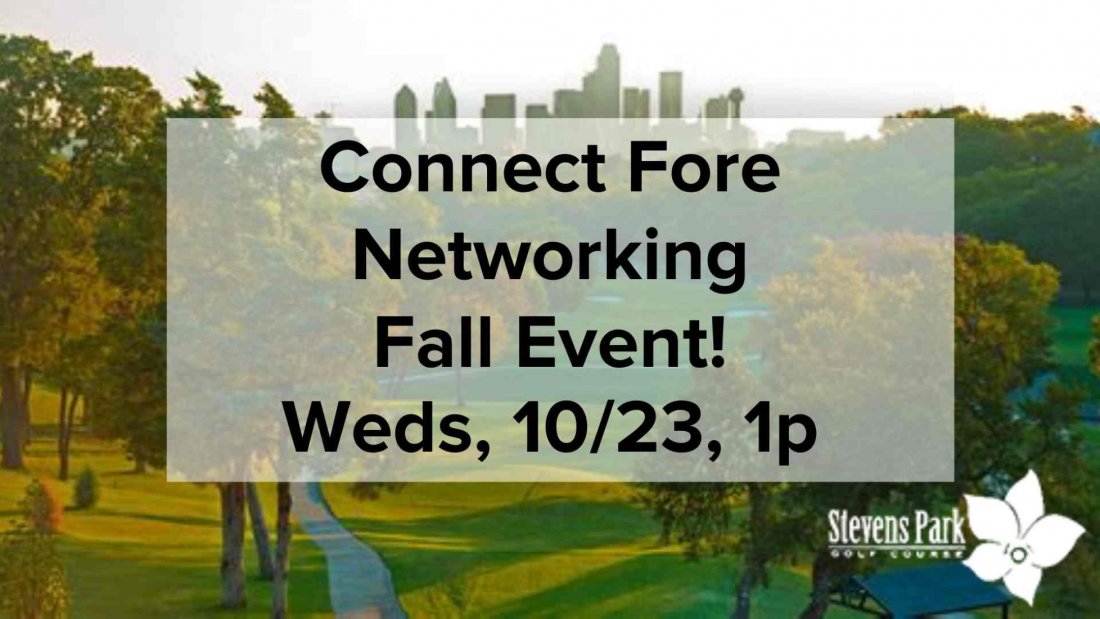 Connect Fore! Networking Wednesday 10/23 1PM Stevens Park, Stevens