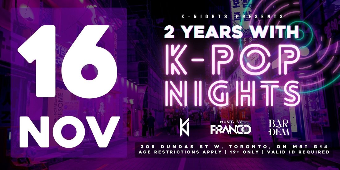 11.16 - 2 Years with K-Pop Nights - K-Nights Anniversary Event, Bar Dem ...