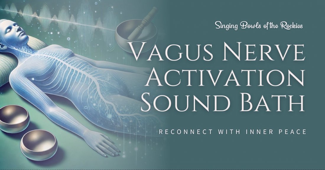 Vagus Nerve Activation Sound Bath Reconnect with Inner Peace Tickets