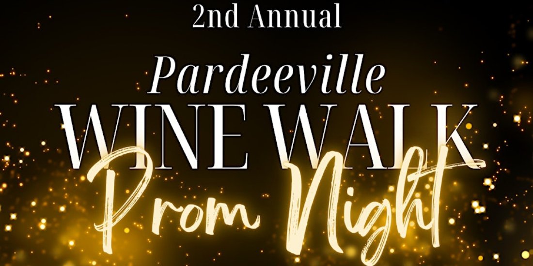 Pardeeville "Prom Night" Wine Walk Tickets, 114 Lake St, Pardeeville