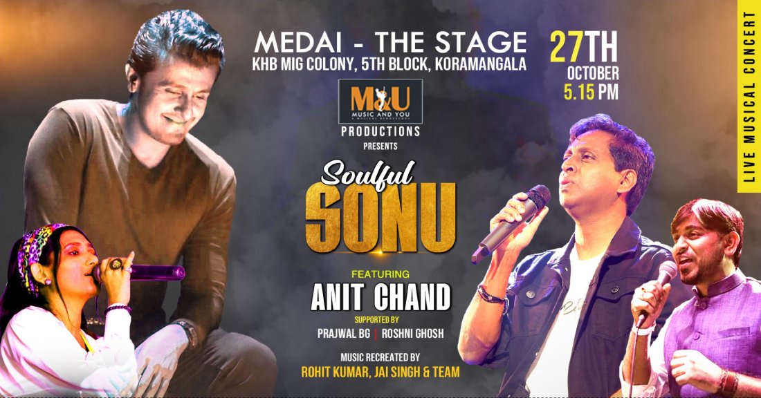 Soulful Sonu - Concert by Anit Chand, Medai - The Stage Bengaluru, KHB