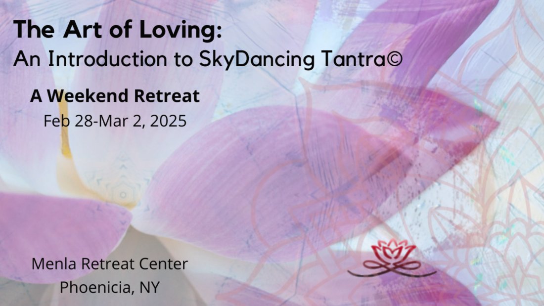 The Art of Loving (Level 1) An Introduction to SkyDancing® Tantra