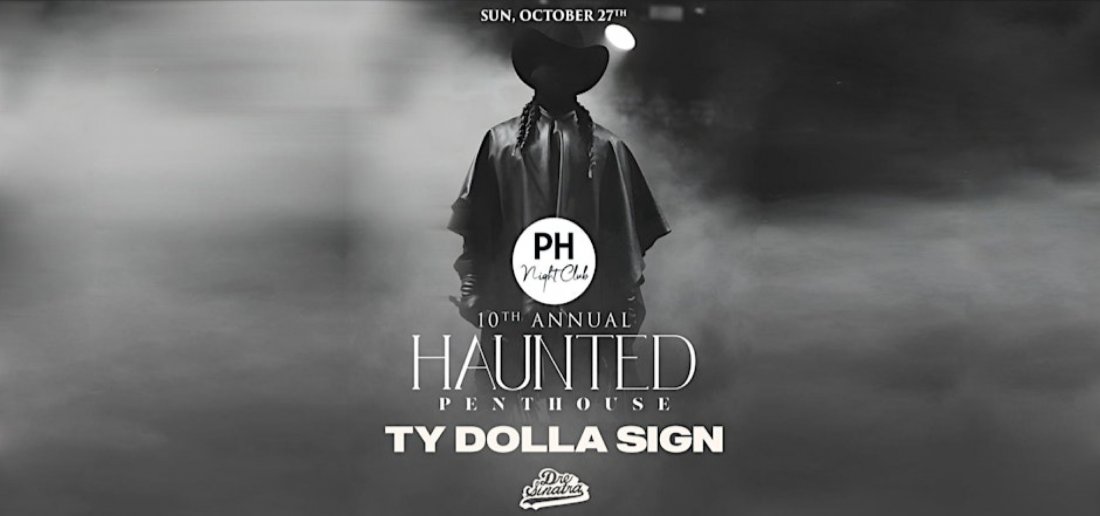 PH *TY DOLLA SIGN* HAUNTED PENTHOUSE Tickets, PH DAY CLUB