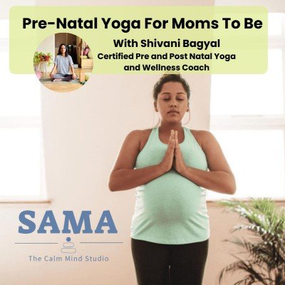 Calm Mind Workshop: For Moms To Be, SAMA: The Calm Mind Studio- Yoga ...