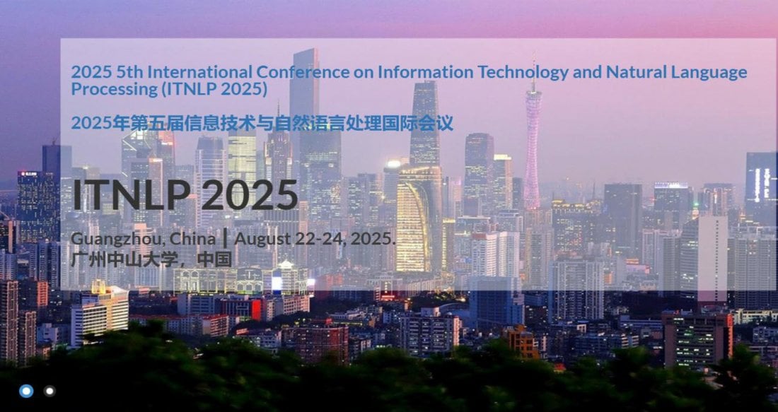 5th International Conference on Information Technology and Natural Language Processing (ITNLP 2025), 22 August