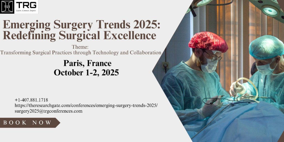 Emerging Surgery Trends 2025: Redefining Surgical Excellence, 1 October | Event in Paris | AllEvents
