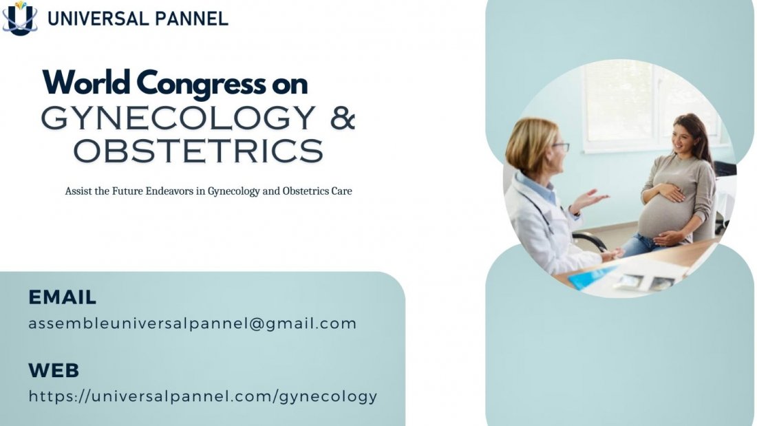 World Congress on Gynecology & Obstetrics, Rome, Italy, 5 May to 6 May ...
