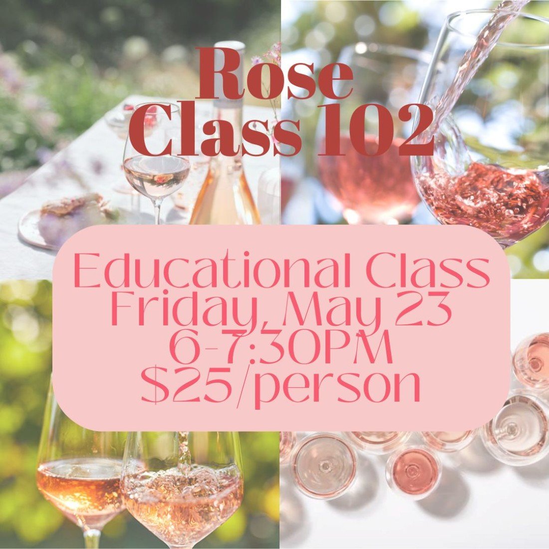 Rosé Class 102 at Cork & Glass, Cork and Glass, Alpharetta, 23 May 2025 ...