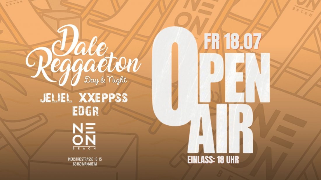 Dale Reggaeton Open Air Day & Night x Neon Beach Mannheim / Fr 18.07.25, 18 July | Event in Mannheim | AllEvents