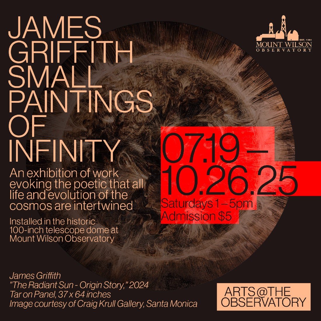 Mount Wilson Observatory “Arts@the Observatory” feat. James Griffith: “Small Paintings of Infinity”