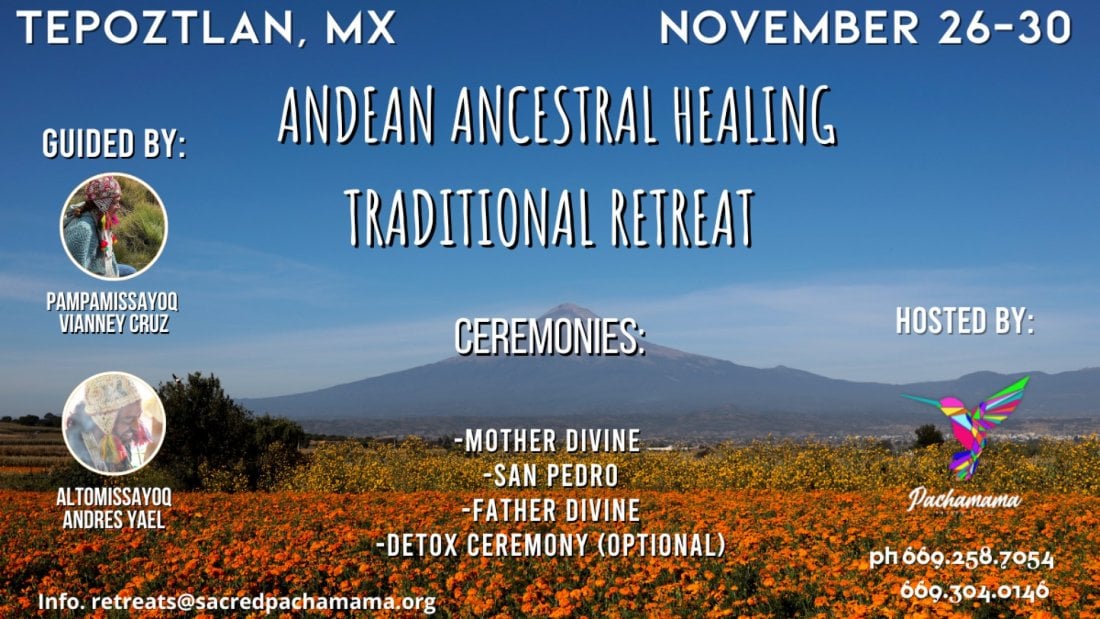 5 Day Sacred Plant Medicine Retreat 5 Day Sacred Plant Medicine Retreat