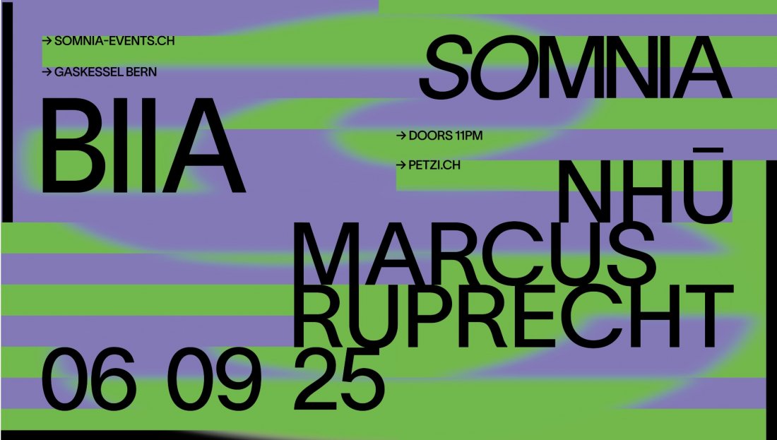 Somnia w/ BIIA, 6 September | Event in Bern | AllEvents