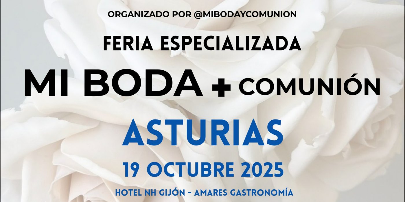 FERIA MI BODA + Comunión ASTURIAS 19 OCTUBRE 2025, 19 October | Event in Gijón | AllEvents