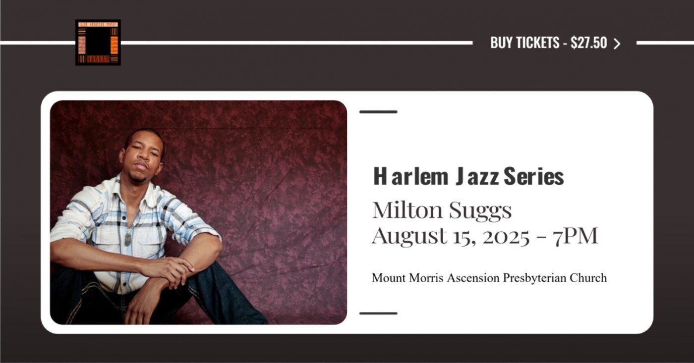 Harlem Jazz Series - Milton Suggs , 15 August | Event in New York | AllEvents