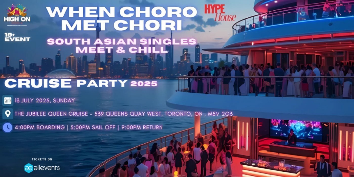 Choro Met Chori - South Asian Singles Cruise Party