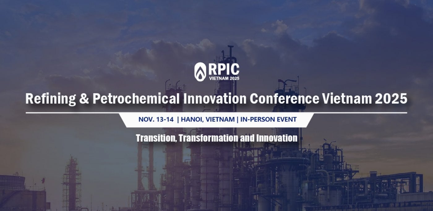 Refining & Petrochemical Innovation Conference Vietnam 2025, 13 November | Event in Hanoi | AllEvents