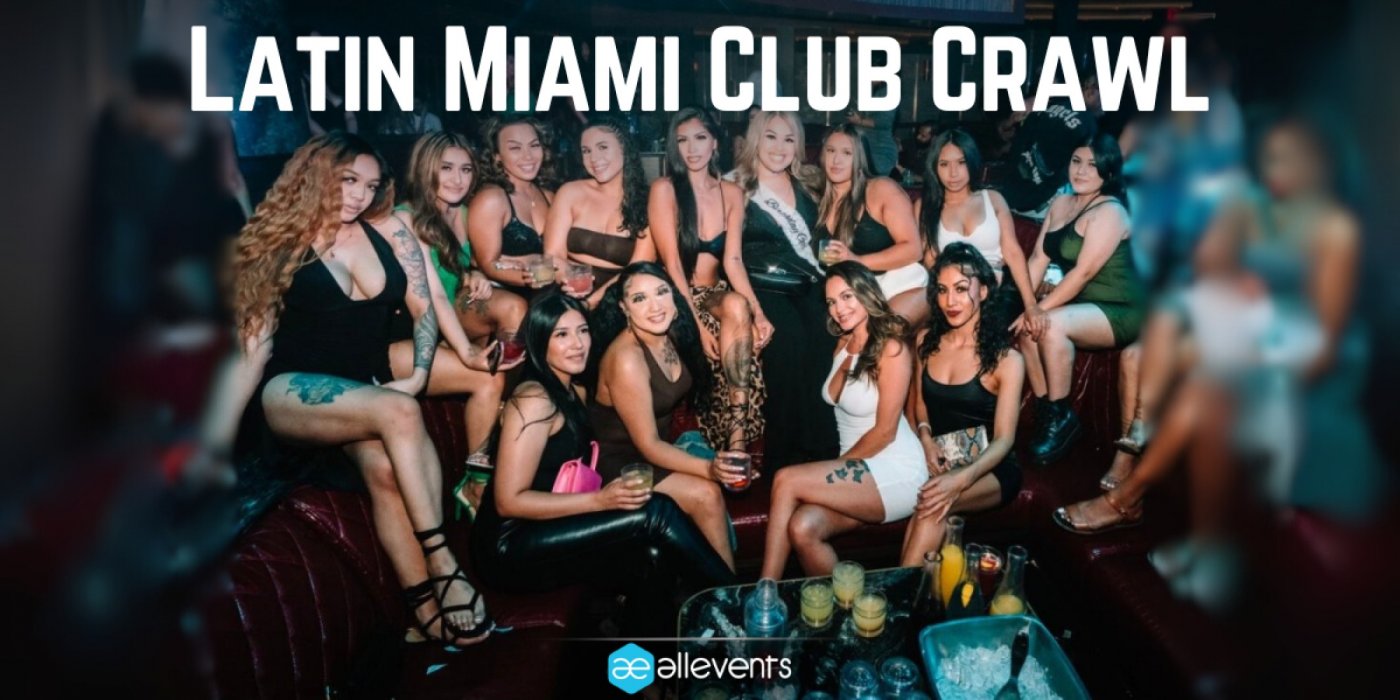 Latin Miami Club Crawl | Event in Miami Beach | AllEvents