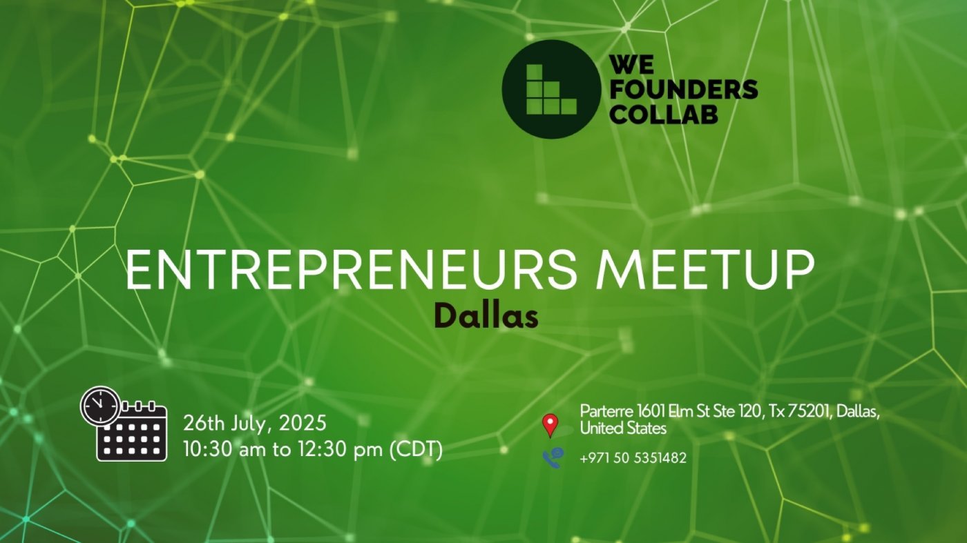 Entrepreneurs Meetup by We Founders Collab | Dallas, 26 July | Event in Dallas | AllEvents