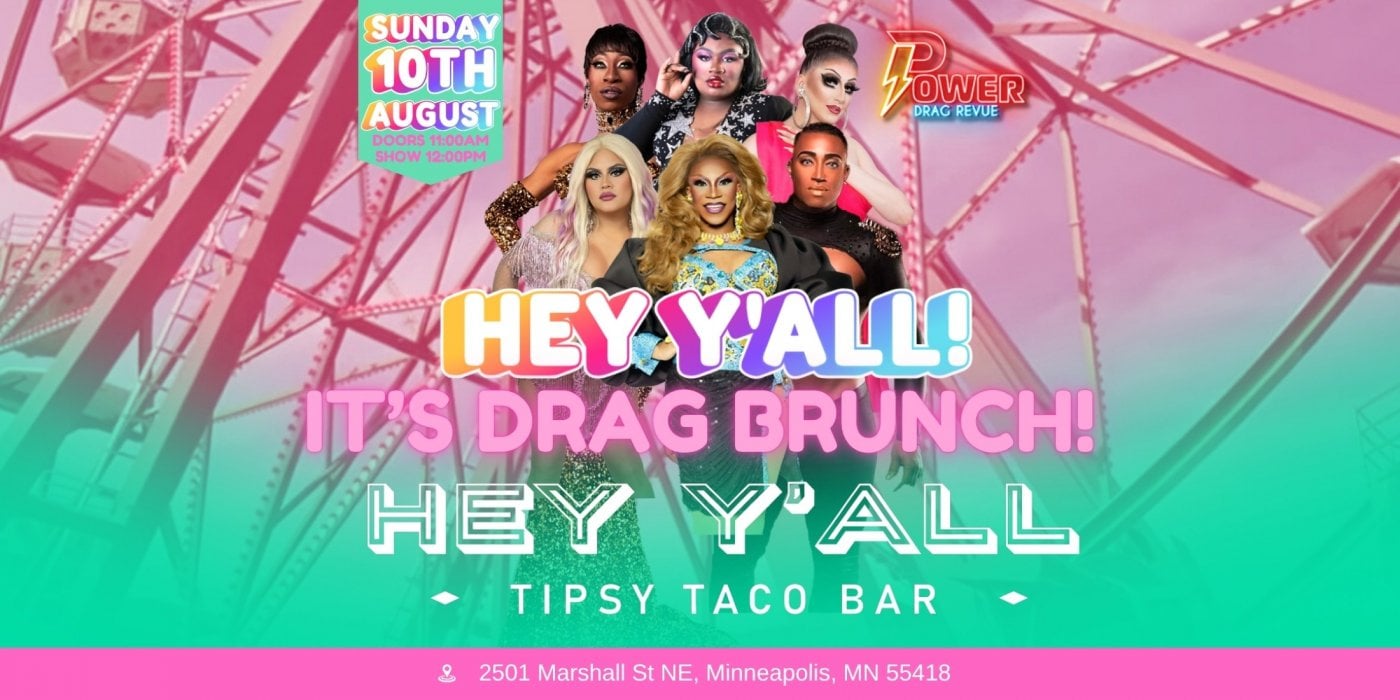 Hey Y’all! It’s Drag Brunch!, 10 August | Event in Minneapolis | AllEvents